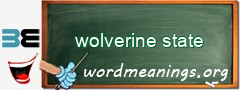 WordMeaning blackboard for wolverine state